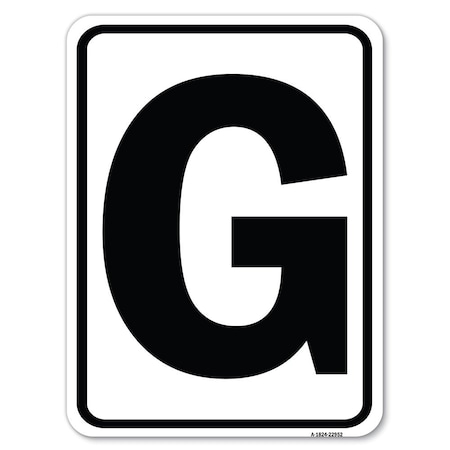 Signmission Sign with Letter G Heavy-Gauge Aluminum Rust Proof Parking Sign A-1824-22952